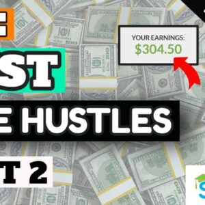 The Best Side Hustles [Make Money Today] Part 2