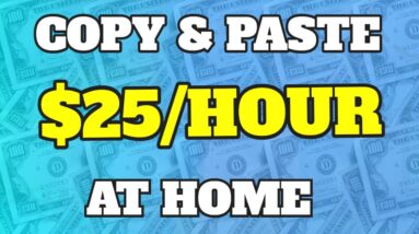 Earn $25+ Hour At Home With SIMPLE Copy & Paste