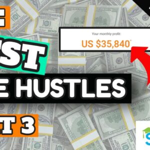 The Best Side Hustles [Make Money Today] Part 3
