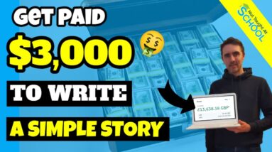 Earn $3,000 For A Story! Get Paid To Write Online