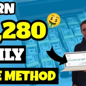 Earn $1,280 Daily With This Method!! Make Money Online