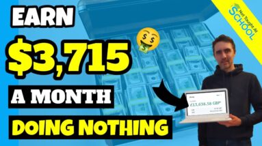 Earn $3715 A Month DOING NOTHING! WITH PROOF