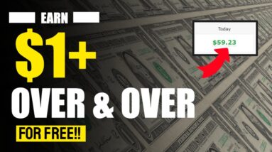 Earn $1+ Over & Over For FREE!! Make Money Online For Beginners