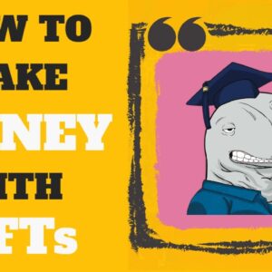 How To Make Money With NFTs, Plus The Websites Needed!