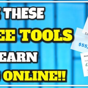 Make Money Online For FREE Using These Awesome Tools!