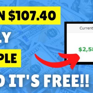 Earn $107.40 Daily With This EASY Method To Make Money Online