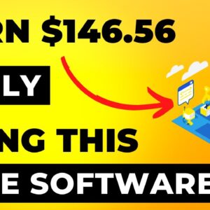 Free Software To Earn $146.56 Daily [Step By Step]