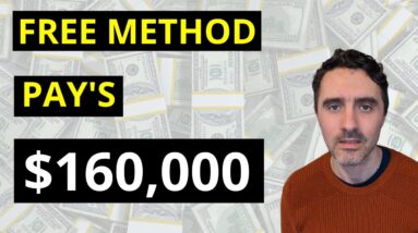 Earn $160,000 YEARLY With This FREE Method!