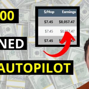 Earn Money On Autopilot: $8,000 Made Using This Method