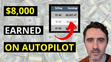 Earn Money On Autopilot: $8,000 Made Using This Method
