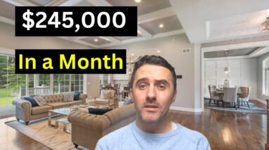 $245,000 In a MONTH Following This Method